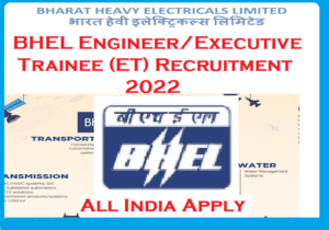BHEL_Engineer_Executive_Trainee_ET_Recruitment_2022
